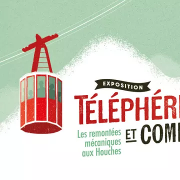 Exposition Téléphérique et compagnie_Les Houches