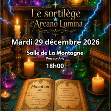 Spectacle le sortilège d'arcano lumina_Praz-sur-Arly