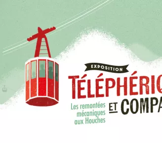Exposition Téléphérique et compagnie_Les Houches