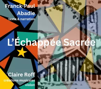 Spectacle L'échappée Sacrée_Passy