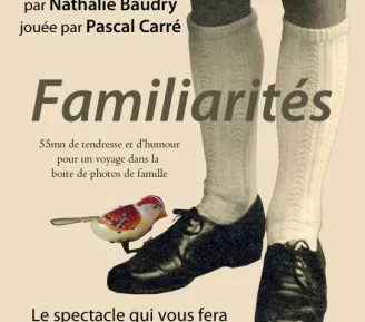Spectacle - Familiarités_Praz-sur-Arly